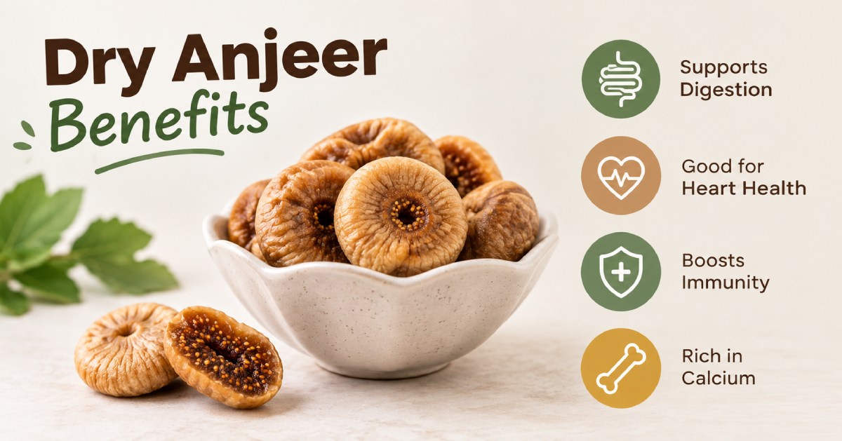dry anjeer benefits